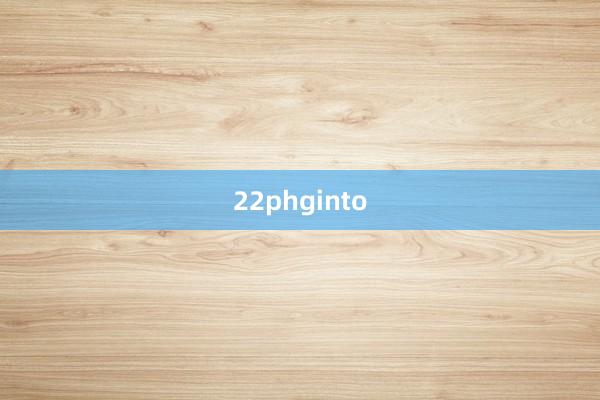 22phginto