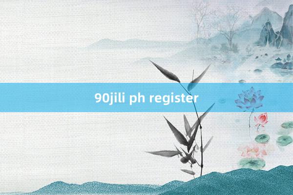 90jili ph register