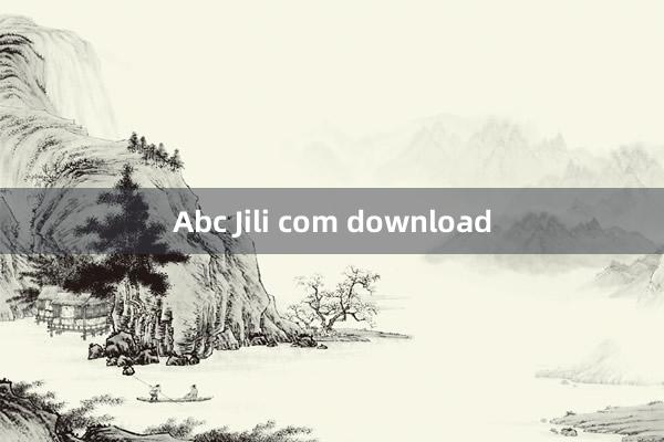 Abc Jili com download