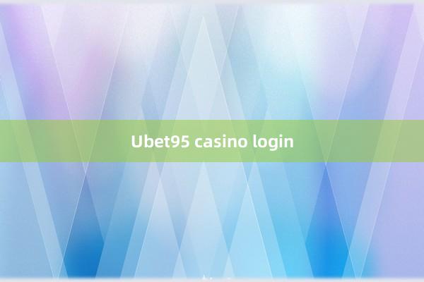 Ubet95 casino login