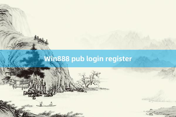 Win888 pub login register