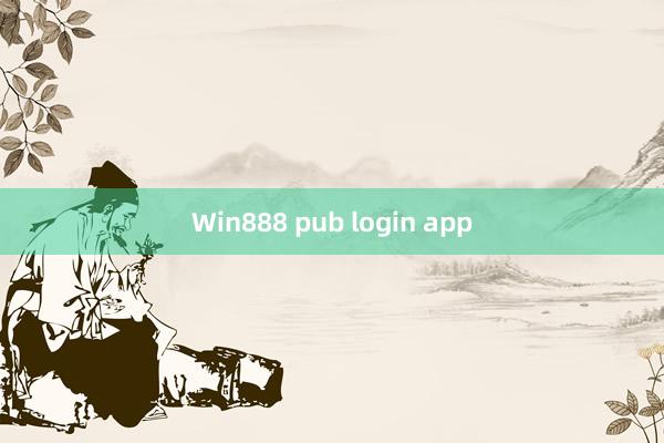 Win888 pub login app