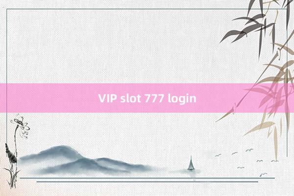 VIP slot 777 login