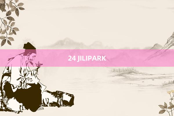 24 JILIPARK