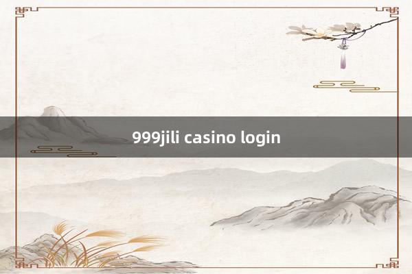 999jili casino login