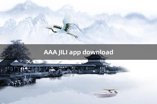 AAA JILI app download