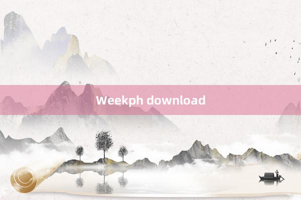 Weekph download