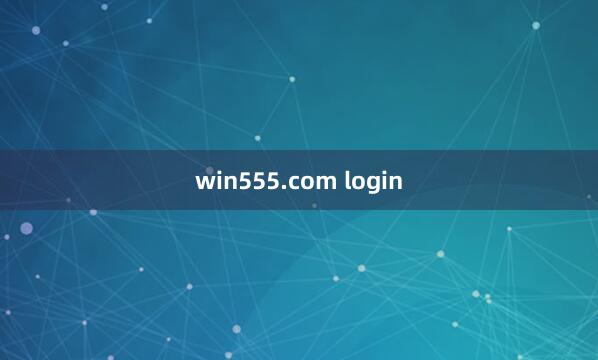 win555.com login