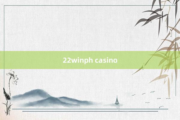 22winph casino