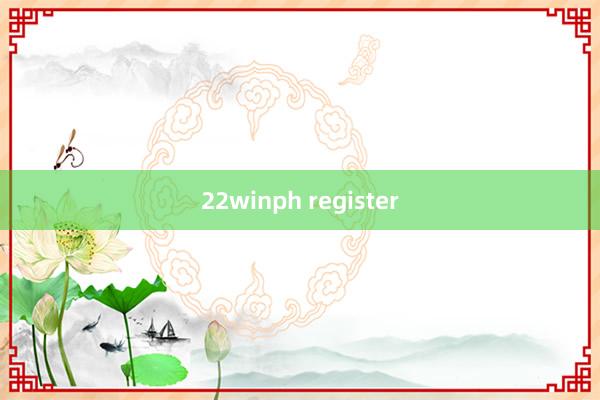 22winph register