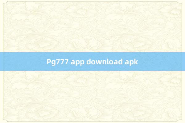 Pg777 app download apk