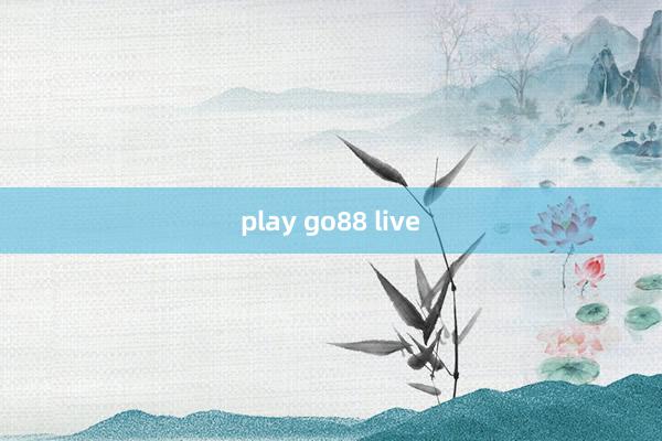 play go88 live